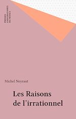 Télécharger le livre :  Les Raisons de l'irrationnel