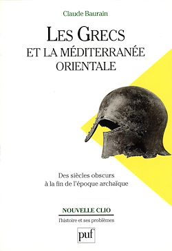Télécharger le livre :  Les Grecs et la Méditerranée orientale : Des siècles obscurs à la fin de l'époque archaïque