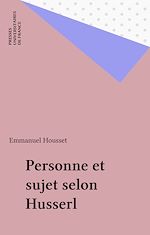 Télécharger le livre :  Personne et sujet selon Husserl