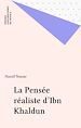Télécharger le livre :  La Pensée réaliste d'Ibn Khaldun