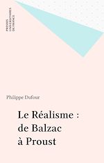 Télécharger le livre :  Le Réalisme : de Balzac à Proust
