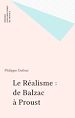 Télécharger le livre :  Le Réalisme : de Balzac à Proust