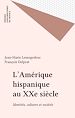 Télécharger le livre :  L'Amérique hispanique au XXe siècle