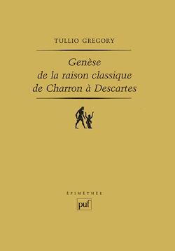 Télécharger le livre :  Genèse de la raison classique de Charron à Descartes