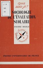 Télécharger le livre :  Sociologie de l'évaluation scolaire