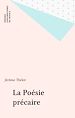 Télécharger le livre :  La Poésie précaire