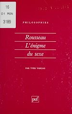 Télécharger le livre :  Rousseau : l'énigme du sexe