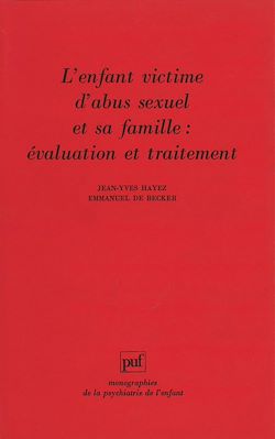 Télécharger le livre :  L'enfant victime d'abus sexuel et sa famille : évaluation et traitement