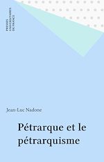 Télécharger le livre :  Pétrarque et le pétrarquisme