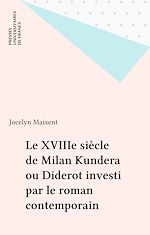 Télécharger le livre :  Le XVIIIe siècle de Milan Kundera ou Diderot investi par le roman contemporain