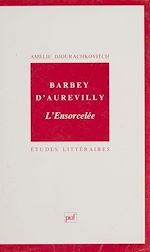 Télécharger le livre :  Barbey d'Aurevilly : «L'ensorcelée»