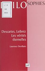 Télécharger le livre :  Descartes, Leibniz : les vérités éternelles