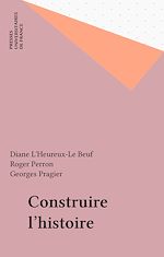 Télécharger le livre :  Construire l'histoire