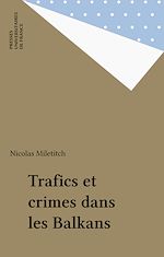 Télécharger le livre :  Trafics et crimes dans les Balkans