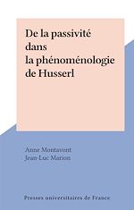 Télécharger le livre :  De la passivité dans la phénoménologie de Husserl