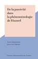 Télécharger le livre :  De la passivité dans la phénoménologie de Husserl
