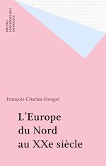 Télécharger le livre :  L'Europe du Nord au XXe siècle