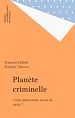 Télécharger le livre :  Planète criminelle