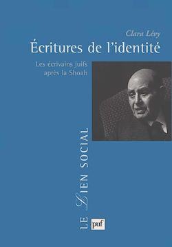 Télécharger le livre :  Écritures de l'identité : Les écrivains juifs après la Shoah