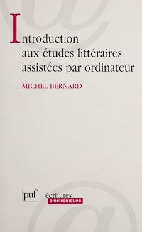 Téléchargez le livre :  Introduction aux études littéraires assistées par ordinateur
