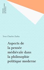 Télécharger le livre :  Aspects de la pensée médiévale dans la philosophie politique moderne