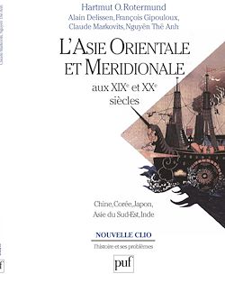 Télécharger le livre :  L'Asie orientale et méridionale aux XIXe et XXe siècles