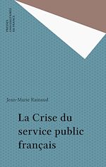 Télécharger le livre :  La Crise du service public français