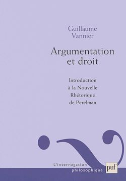 Télécharger le livre :  Argumentation et droit : Introduction à la Nouvelle Réthorique de Perelman