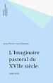 Télécharger le livre :  L'Imaginaire pastoral du XVIIe siècle