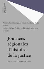 Télécharger le livre :  Journées régionales d'histoire de la justice