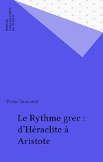 Télécharger le livre :  Le Rythme grec : d'Héraclite à Aristote