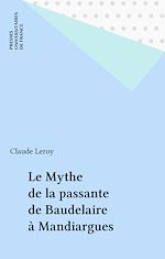 Télécharger le livre :  Le Mythe de la passante de Baudelaire à Mandiargues