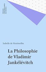 Download this eBook La Philosophie de Vladimir Jankélévitch