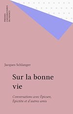 Télécharger le livre :  Sur la bonne vie