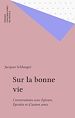 Télécharger le livre :  Sur la bonne vie