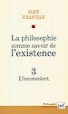 Télécharger le livre :  La philosophie comme savoir de l'existence. Existence et inconscient - vol. 3