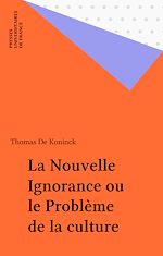 Télécharger le livre :  La Nouvelle Ignorance ou le Problème de la culture