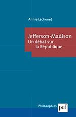Download this eBook Jefferson-Madison. Le débat sur la République