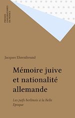 Télécharger le livre :  Mémoire juive et nationalité allemande