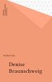 Télécharger le livre :  Denise Braunschweig