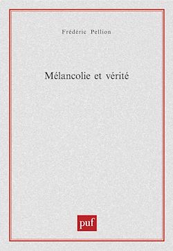 Télécharger le livre :  Mélancolie et vérité