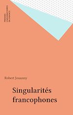 Télécharger le livre :  Singularités francophones