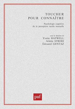 Télécharger le livre :  Toucher pour connaître : Psychologie cognitive de la perception tactile manuelle