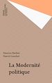 Télécharger le livre :  La Modernité politique