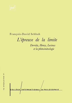 Télécharger le livre :  L'épreuve de la limite : Derrida, Henry, Levinas et la phénoménologie