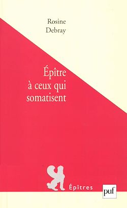 Télécharger le livre :  Épître à ceux qui somatisent