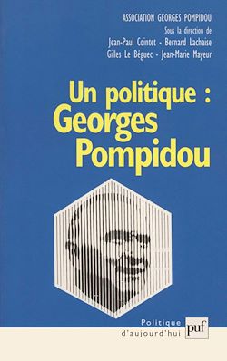 Télécharger le livre :  Un politique : Georges Pompidou