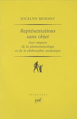 Télécharger le livre :  Représentations sans objet : Aux origines de la phénoménologie et de la philosophie analytique