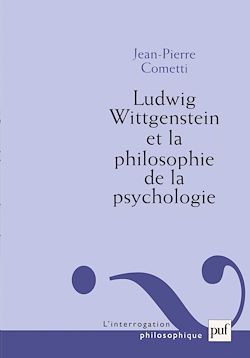 Télécharger le livre :  Ludwig Wittgenstein et la philosophie de la psychologie - Essai sur la signification de l'intériorité