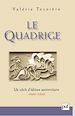 Télécharger le livre :  Le Quadrige, 1860-1968